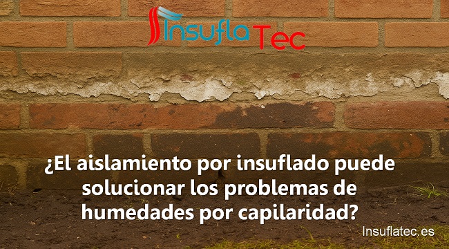 El aislamiento por insuflado puede solucionar los problemas de humedades por capilaridad