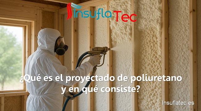 Qué es el aislamiento proyectado y en qué consiste
