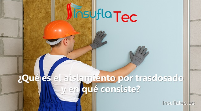 qué es el aislamiento por trasdosado