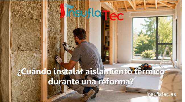 Cuándo instalar aislamiento térmico durante una reforma