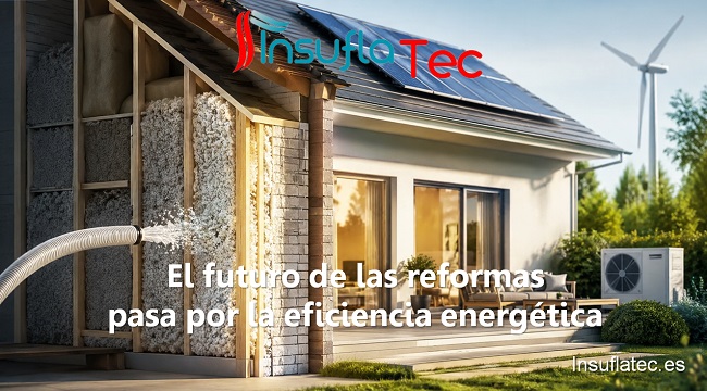 El futuro de las reformas pasa por la eficiencia energética