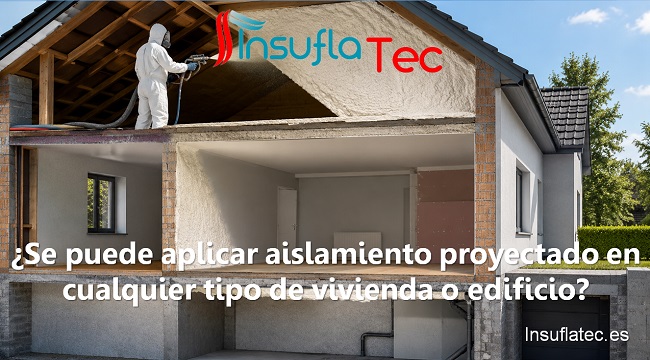 Se puede aplicar aislamiento proyectado en cualquier tipo de vivienda o edificio