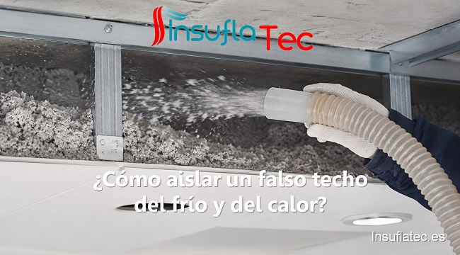 como aislar un falso techo del frío y del calor